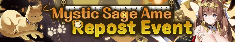 [🎉 Event] Mystic Sage Ame Repost&Follow Event